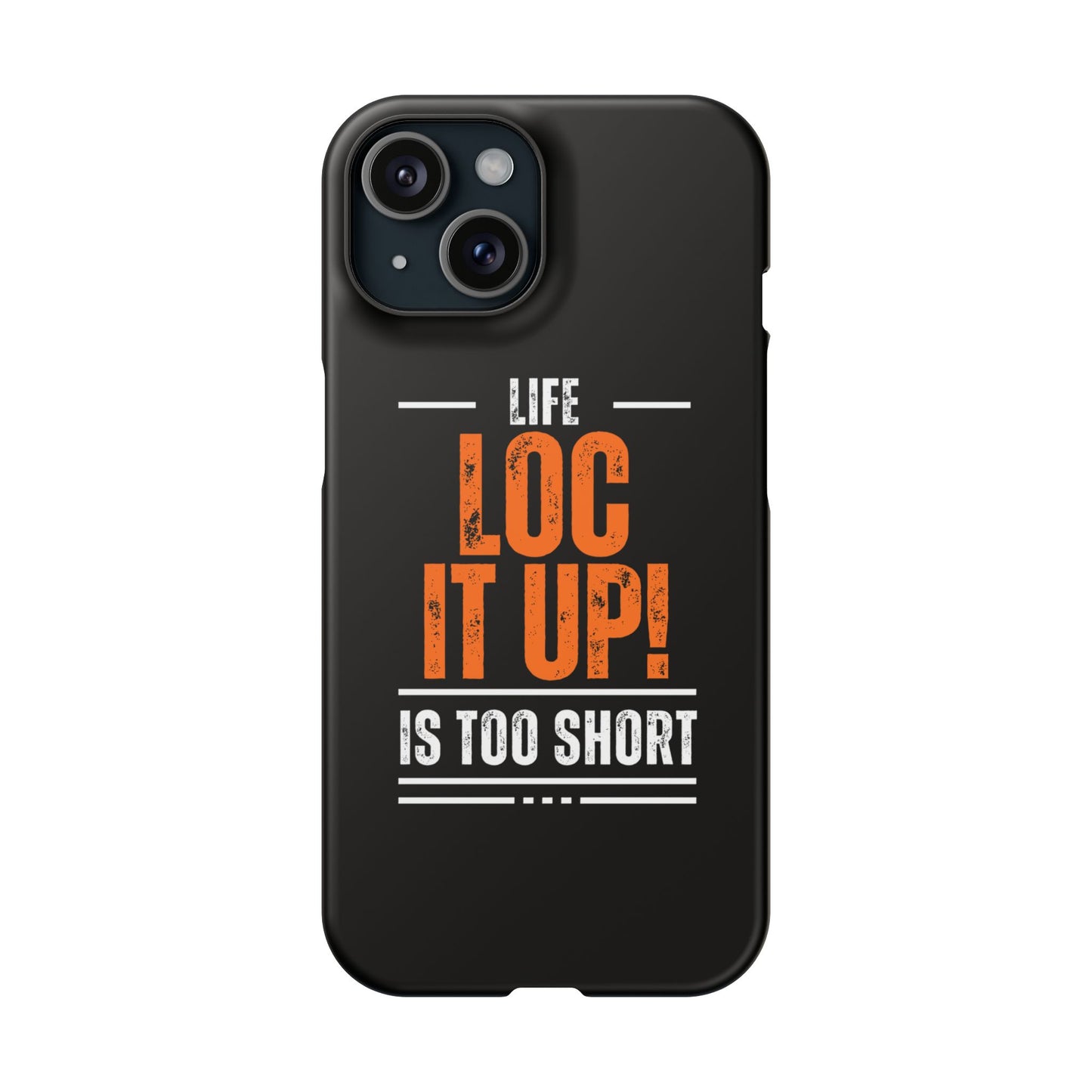 Loc It Up iphone 15 Case