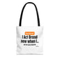 Disclaimer... Tote Bag