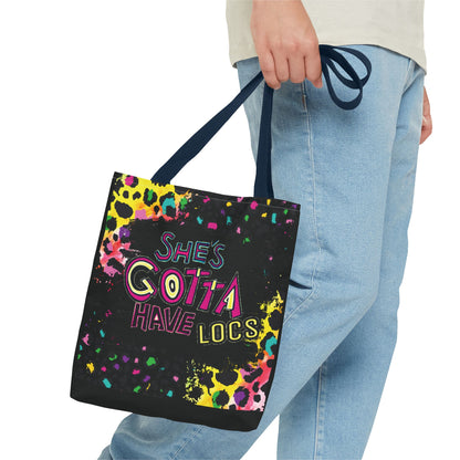 She's gotta have it! Tote Bag