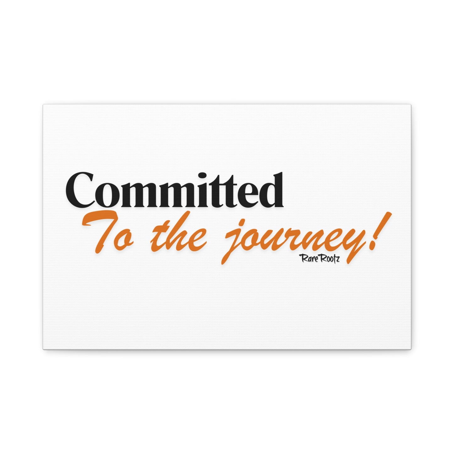 Committed to the journey wall Canvas