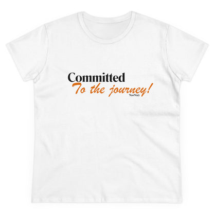 Committed to the journey Women's Cotton Tee