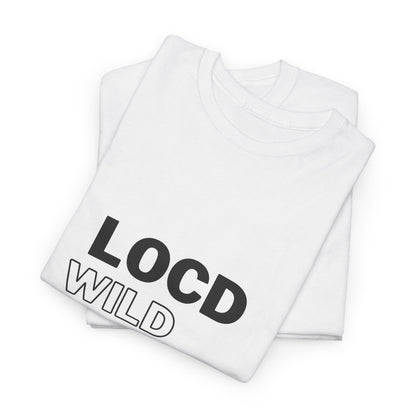 Loc'd Wild & Free  Heavy Cotton Tee