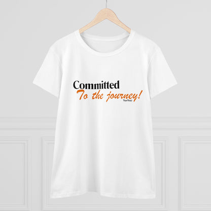 Committed to the journey Women's Cotton Tee