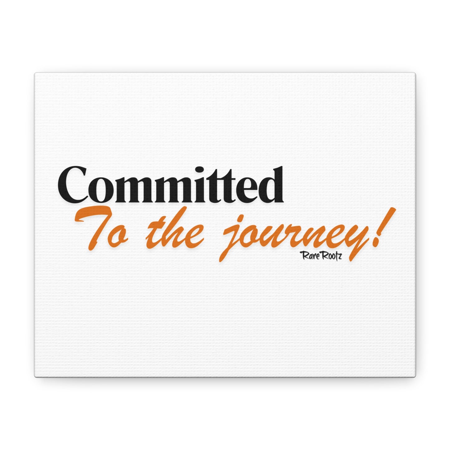 Committed to the journey wall Canvas