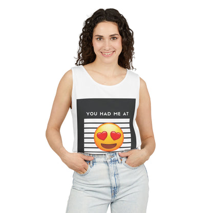 You had me at... Unisex Tank Top