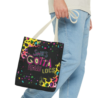 She's gotta have it! Tote Bag