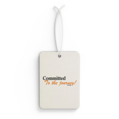 Committed To The Journey  Car Air Freshener