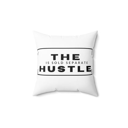 The Hustle...  Square Pillow