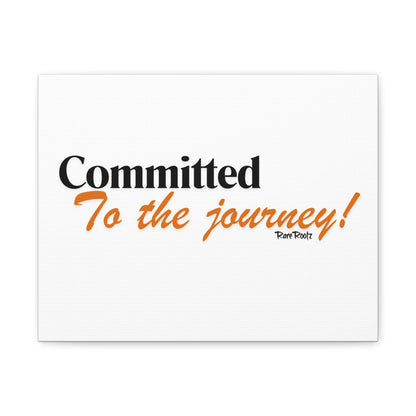 Committed to the journey wall Canvas